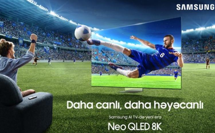 “Samsung” AI TV ilə yeni era başlayır - Daha canlı, daha həyəcanlı 