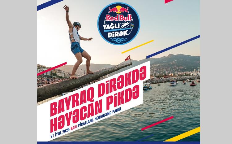 Bakıda Red Bull Yağlı Dirək yarışı keçiriləcək 