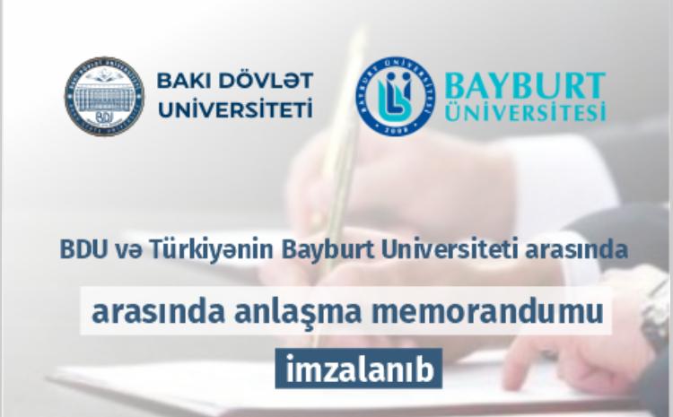 BDU və Türkiyənin Bayburt Universiteti arasında anlaşma memorandumu imzalanıb 