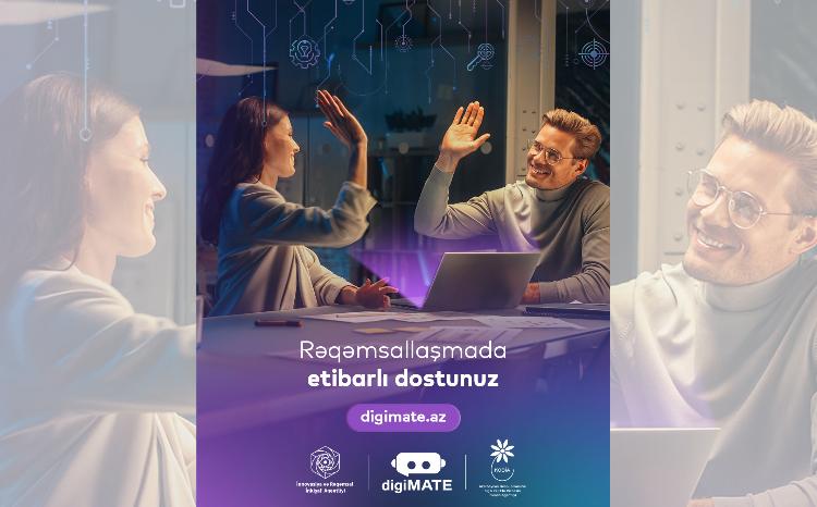 “digiMATE” biznesinizin rəqəmsal dostudur 