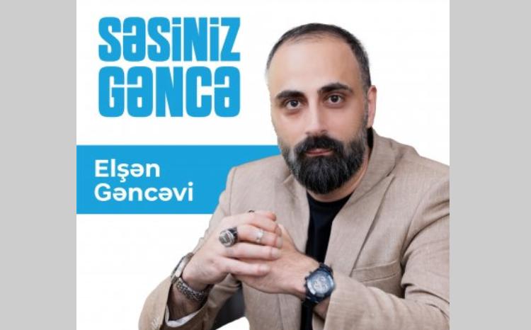 Elşən Gəncəvi seçicilərə müraciət edib 