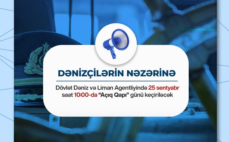 Dövlət Dəniz və Liman Agentliyində “Açıq qapı” günü keçiriləcək 