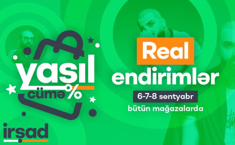 “İrşad”ın “Yaşıl cümə” kampaniyası real endirimlər təklif edir. Sadəcə 3 gün məhsullara 70 faizədək endirim olacaq! 