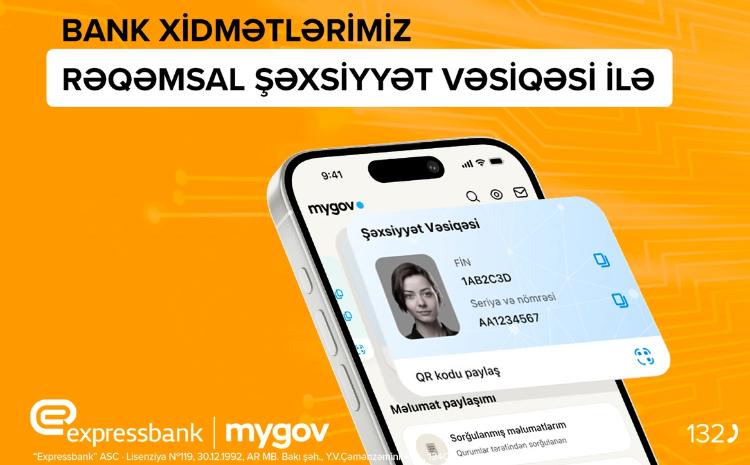 "Expressbank"da rəqəmsal şəxsiyyət vəsiqəsilə işiniz daha rahatdır 
