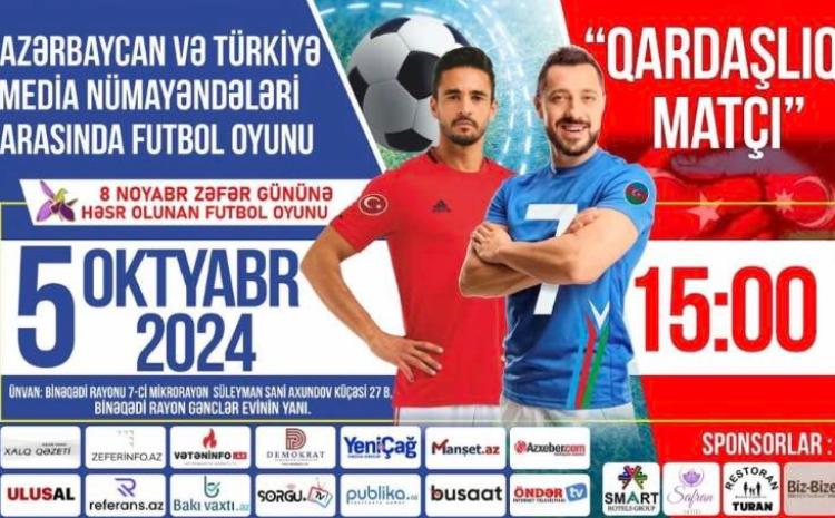 Türkiyə və Azərbaycan jurnalistləri arasında qardaşlıq matçı baş tutacaq 
