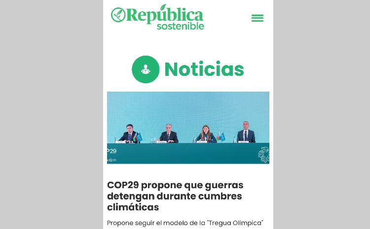 Peru mətbuatında Azərbaycanın irəli sürdüyü “COP atəşkəsi” təşəbbüsündən bəhs edilib 