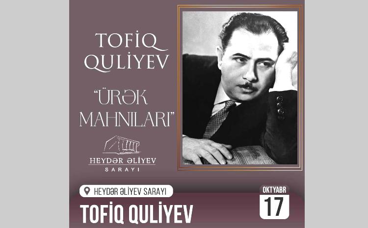 Tofiq Quliyevin mahnılarından ibarət konsert keçiriləcək 