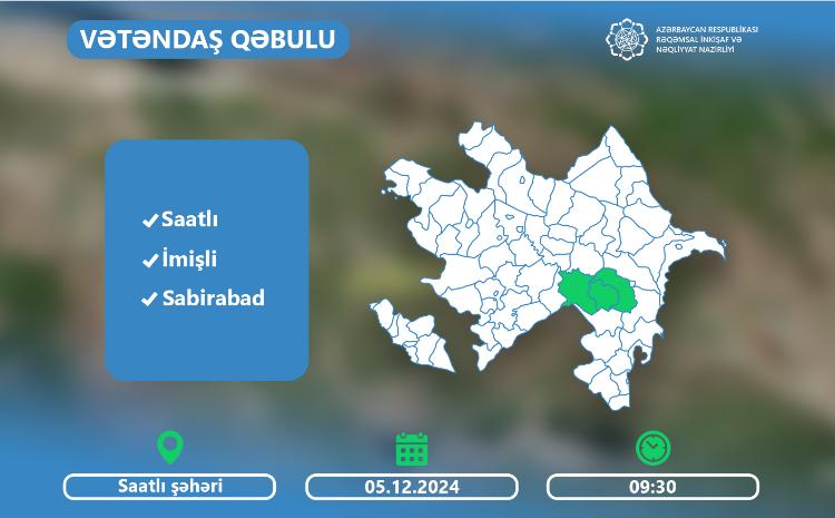 Nazir Rəşad Nəbiyev Saatlıda vətəndaşları qəbul edəcək 