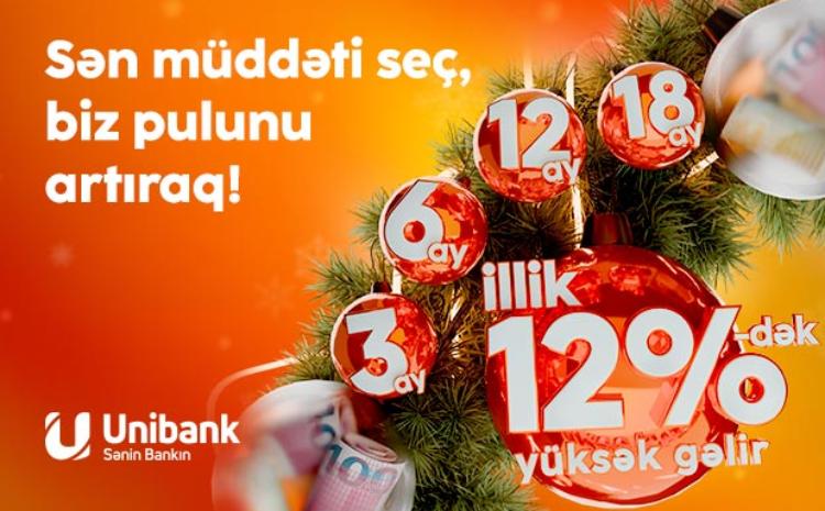 Unibanka 3-24 ay müddətinə əmanət qoy, yüksək gəlir qazan! 