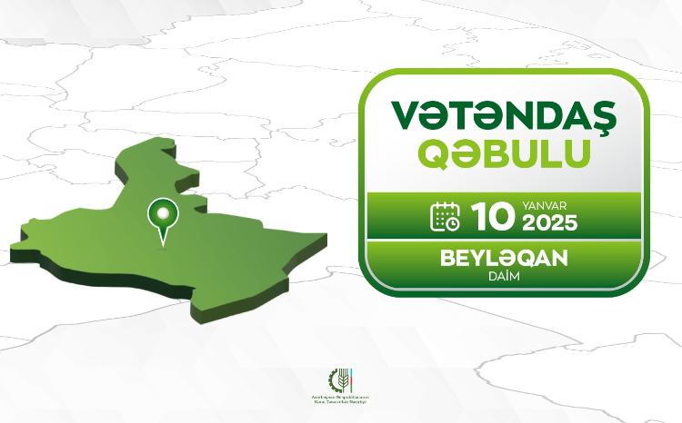 Nazir Məcnun Məmmədov Beyləqanda vətəndaşları qəbul edəcək 