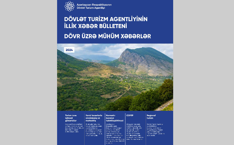 Dövlət Turizm Agentliyi 2024-ci il üzrə onlayn xəbər bülleteni hazırlayıb 