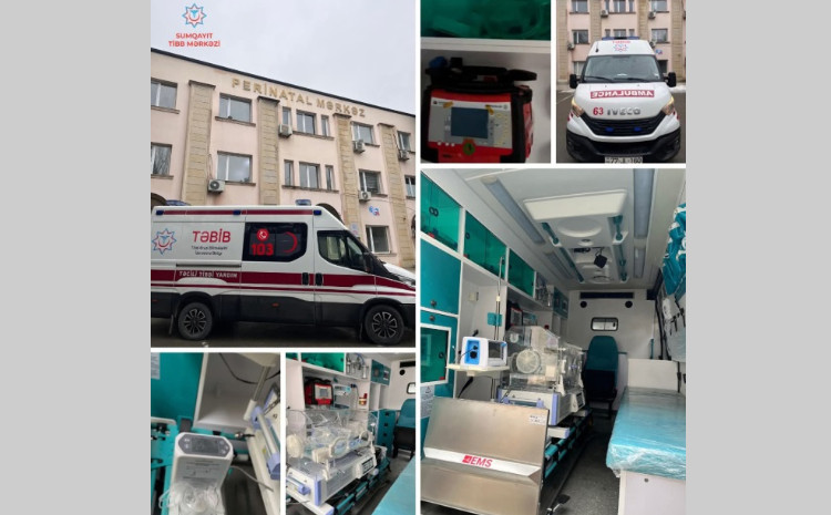 Sumqayıt Perinatal Mərkəzi yenidoğulmuş uşaqların təxliyəsini asanlaşdıracaq ambulansla təmin olunub 