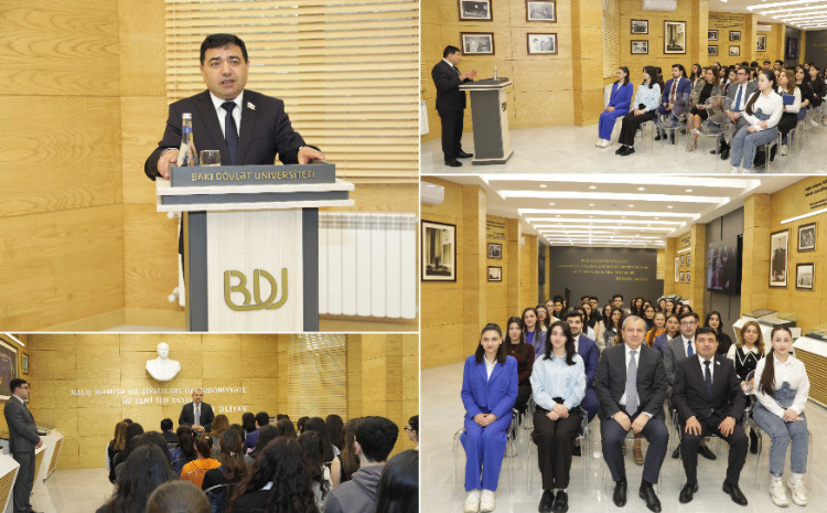 BDU-da “Heydər Əliyev mühazirələri”: Milli Məclisin üzvü Rizvan Nəbiyevlə görüş 
