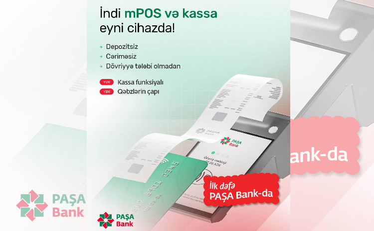 “PAŞA Bank” yeni nəsil kassa funksiyalı mPOS cihazını təqdim etdi 