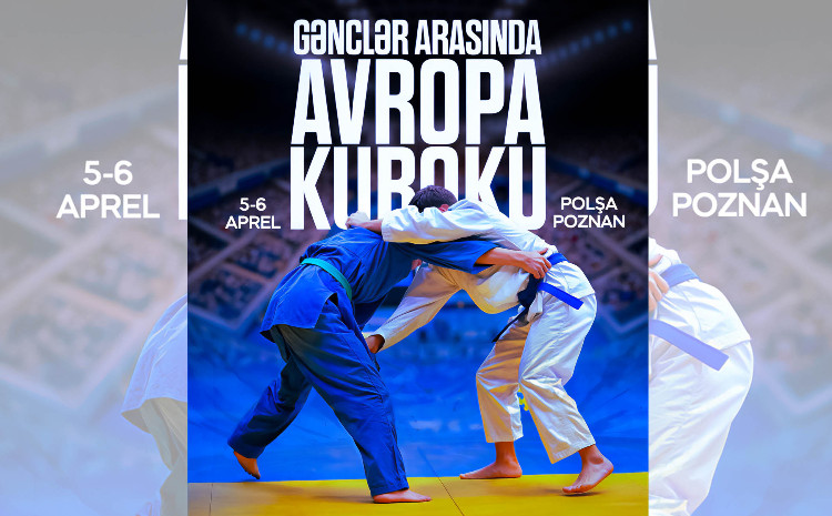 Gənc cüdoçularımız Poznan Avropa Kubokunda qüvvəsini sınayacaq 