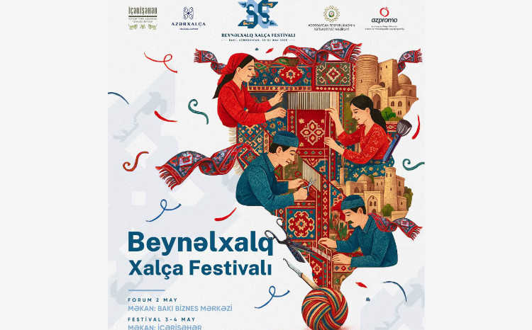Bakıda Beynəlxalq Xalça Festivalı keçiriləcək 