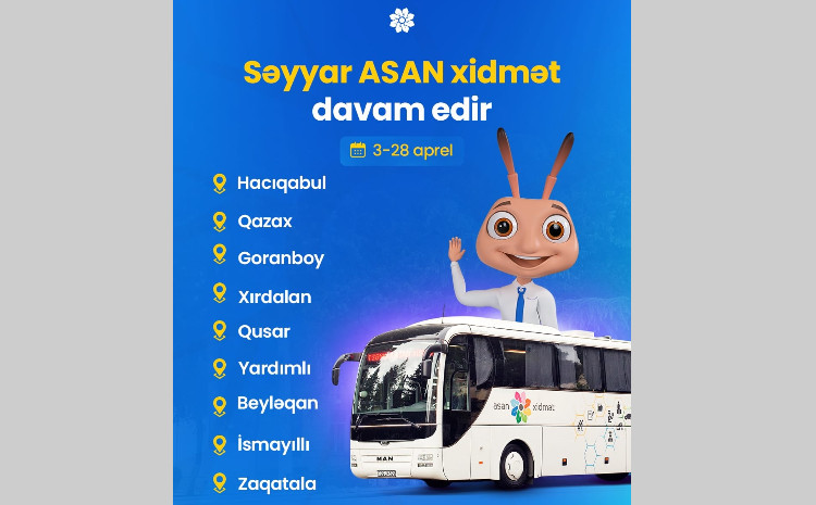 Səyyar ASAN xidmət davam edir 
