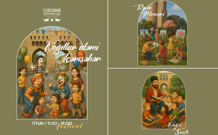 “Nağıllar aləmi İçərişəhər” adlı uşaq festivalı keçiriləcək 