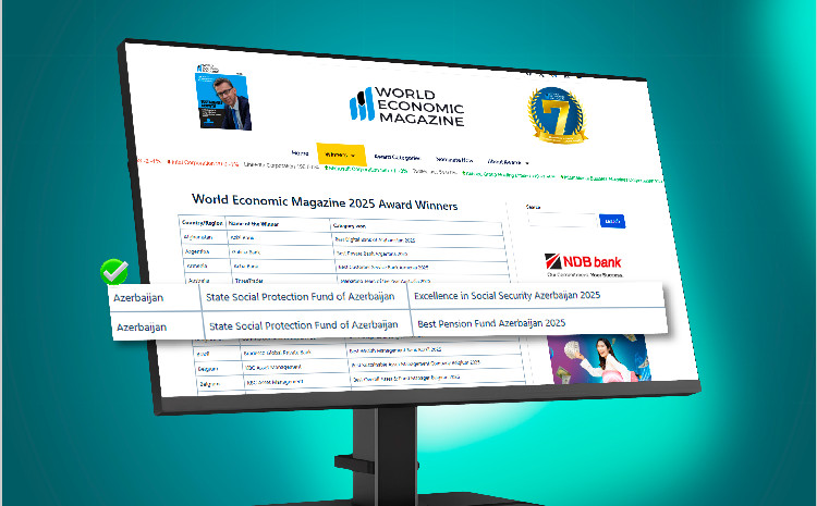 DSMF “World Economic Magazine Awards 2025” beynəlxalq müsabiqəsində iki mükafata layiq görülüb 