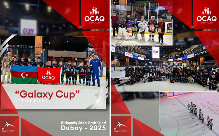 “Galaxy Cup” Dubay 2025: Ocaq Sport Klubunun ilk beynəlxalq uğuru 