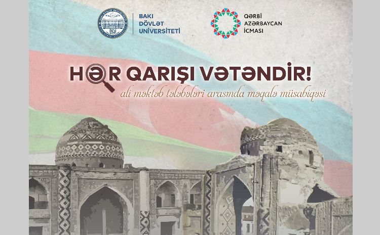 BDU və Qərbi Azərbaycan İcmasının birgə təşkilatçılığı ilə "Hər qarışı Vətəndir" adlı məqalə müsabiqəsi elan edilir 