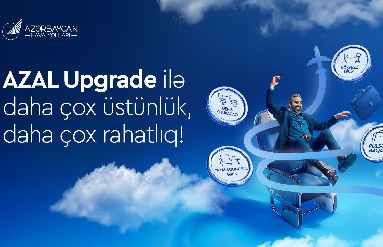 AZAL offers passengers a more affordable way to upgrade their service class 