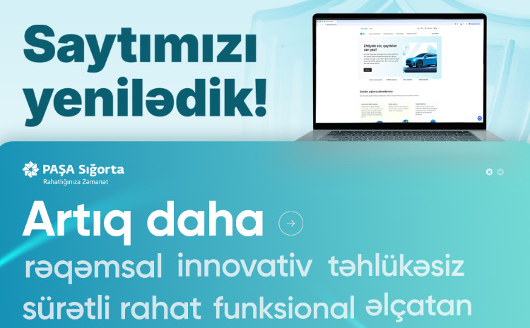 PAŞA Sığorta müasir və təkmilləşdirilmiş veb-saytını təqdim edib 