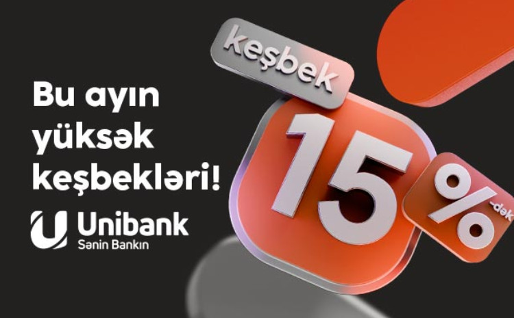 Unibank müştəriləri partnyorlardan 15 %-dək keşbek qazana bilərlər 