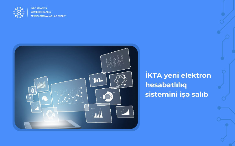 İKTA yeni elektron hesabatlılıq sistemini işə salıb 