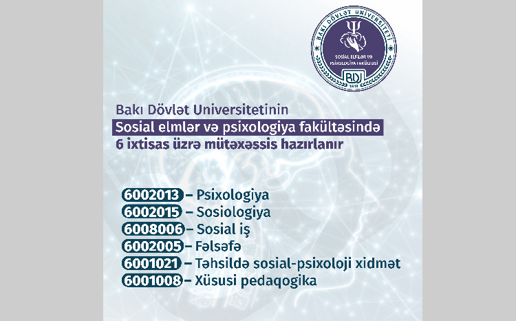BDU-nun Sosial elmlər və psixologiya fakültəsində 6 ixtisas üzrə kadrlar hazırlanır 