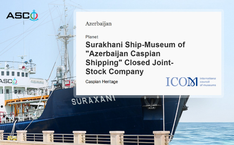 Проект танкера-музея «Сураханы» включён в предварительный список международной премии ICOM 