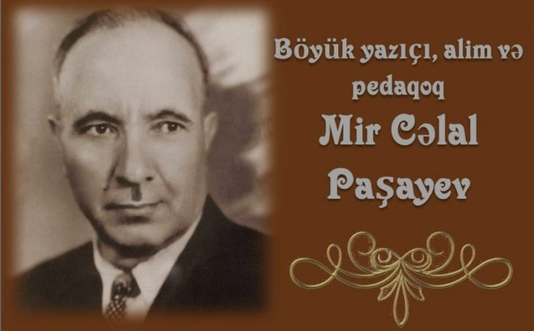 Статья, посвященная дню памяти известного писателя, ученого-литературоведа Мир Джалала Пашаева 