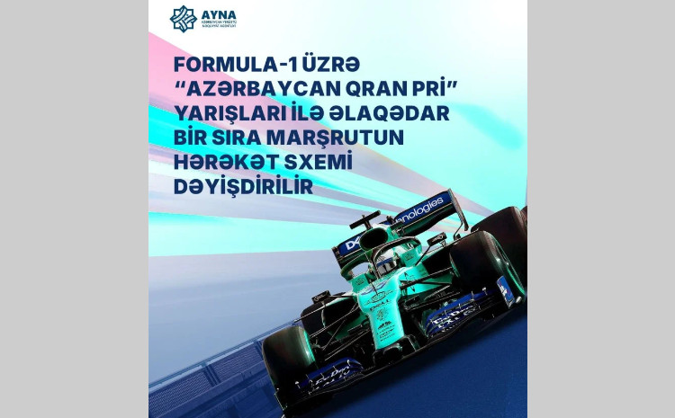 Bir sıra avtobus marşrutunun hərəkət sxemi dəyişdirilir 