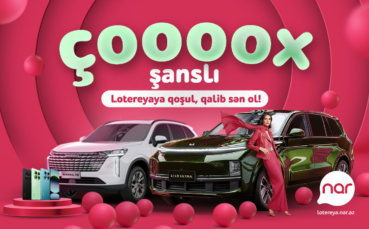 Nar launches the “Çoox Şanslı” lottery 