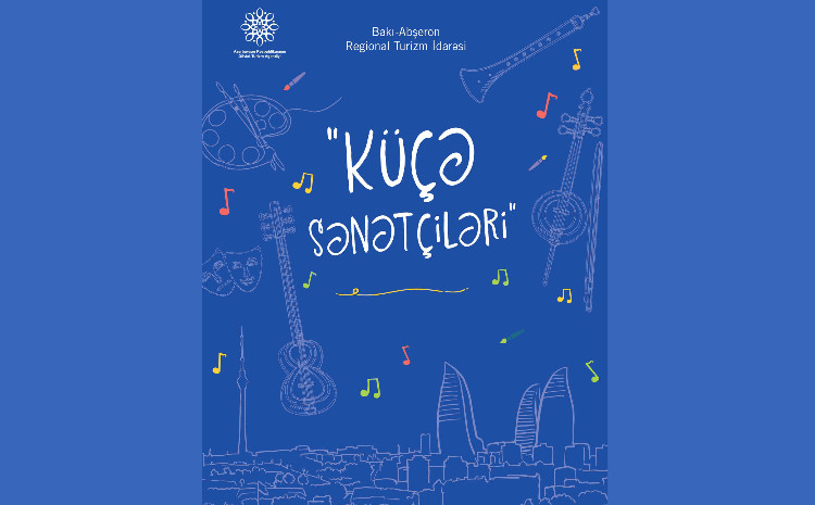 "Küçə sənətçiləri" layihəsində iştirak etmək üçün müsabiqə elan edilir 