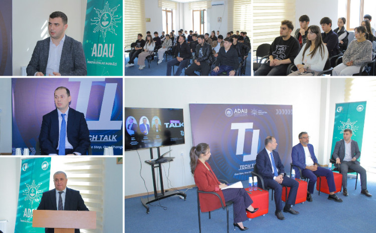 ADAU-da “Tech Talk - One Idea, One Step, One Change” panel müzakirəsi keçirilib 