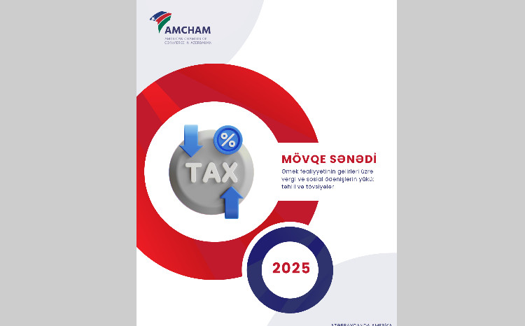 AmCham Azerbaijan Prepared a “Position Paper” on the Anticipated Expiration of Personal Income Tax Exemptions 