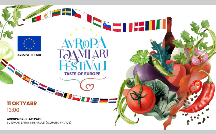 Avropa İttifaqı üçüncü “Avropa Təamları” Kulinariya Festivalını təşkil edir 