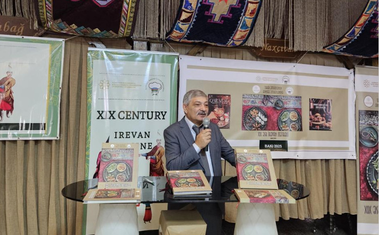 Bakıda “XIX əsr İrəvan Mətbəxi” kitabının təqdimatı keçirilib 