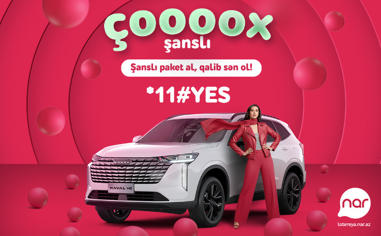 “Nar”da böyük həyəcan - Bu axşam 4-cü avtomobil öz sahibini tapacaq 