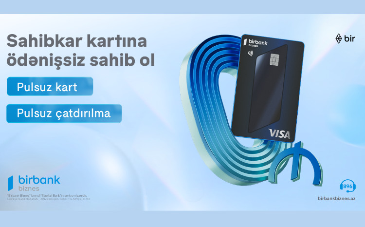 Birbank Biznes-in Visa Sahibkar kartı indi tamamilə pulsuz və yeni dizaynda 