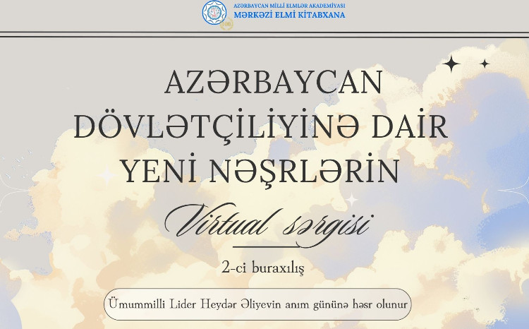 MEK cari ilin ikinci yarımilində dövlətçiliyə dair daxil olan nəşrlərin virtual sərgisini təqdim edir 