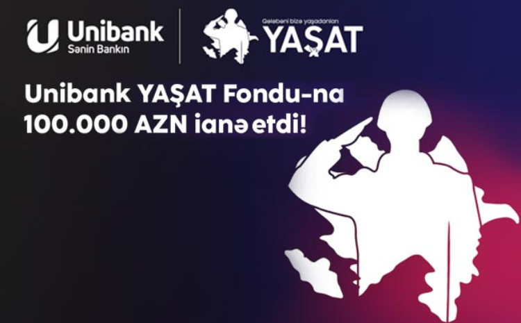 Unibank “YAŞAT” Fonduna 100 000 manat ianə edib 