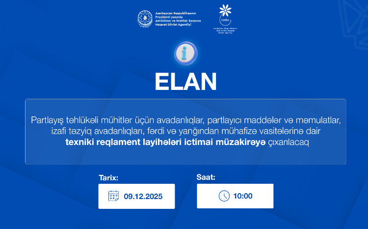 Bir sıra texniki reqlament layihələri ictimai dinləmə və müzakirəyə çıxarılacaq 