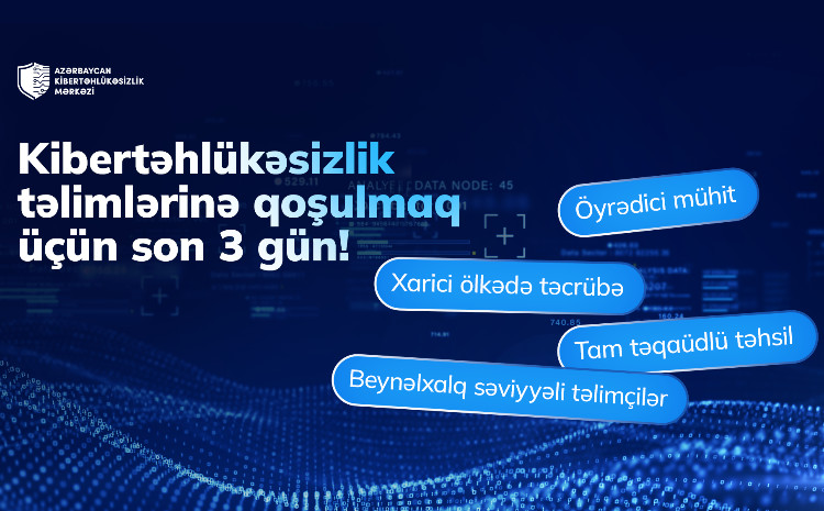 Azərbaycan Kibertəhlükəsizlik Mərkəzinə qeydiyyat üçün son 3 gün! 