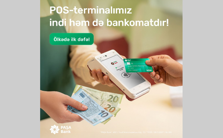 “PAŞA Bank” yeni POS nağdlaşdırma funksiyasını istifadəyə verdi 