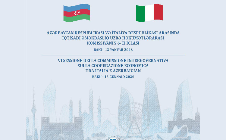 Azərbaycan və İtaliya arasında iqtisadi əməkdaşlıq üzrə Hökumətlərarası Komissiyanın 6-cı iclası keçiriləcək 