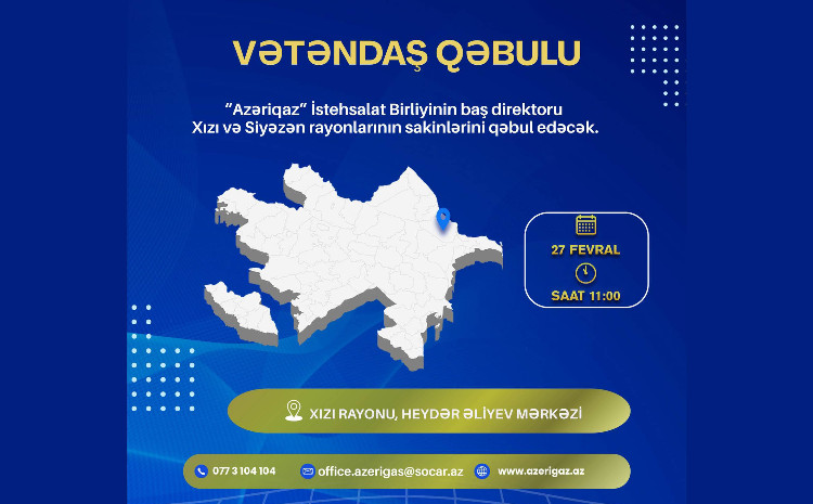 SOCAR-ın "Azəriqaz" İB rəhbərliyinin növbəti vətəndaş qəbulu Xızı rayonunda planlaşdırılır 
