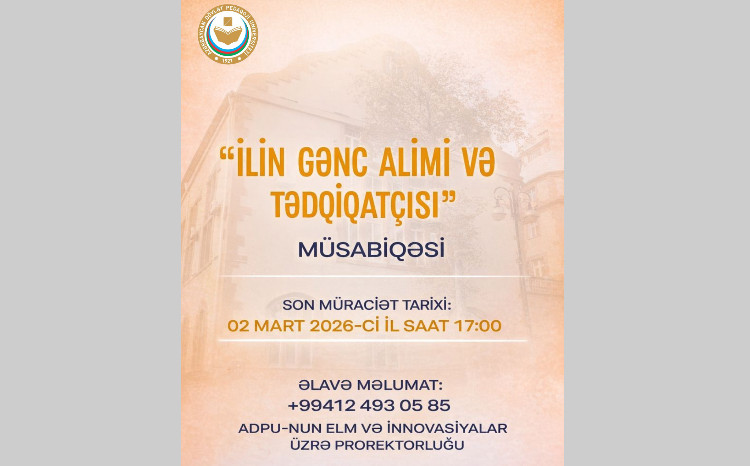 ADPU “İlin gənc alimi və tədqiqatçısı” müsabiqəsi elan edir 