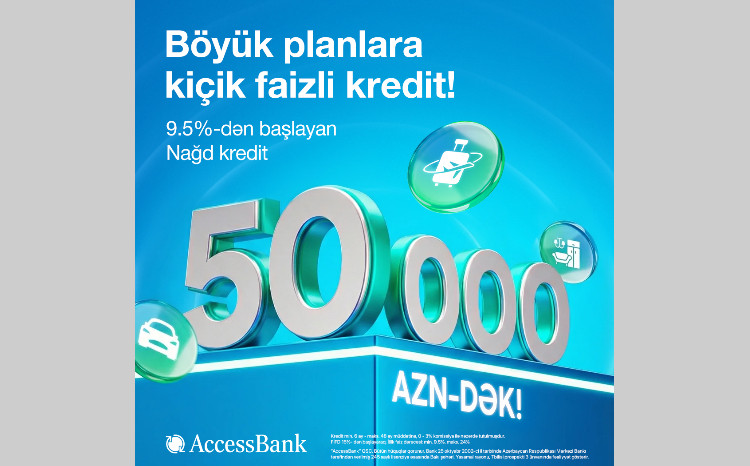AccessBank Raises the Maximum Consumer Loan Amount to AZN 50,000 